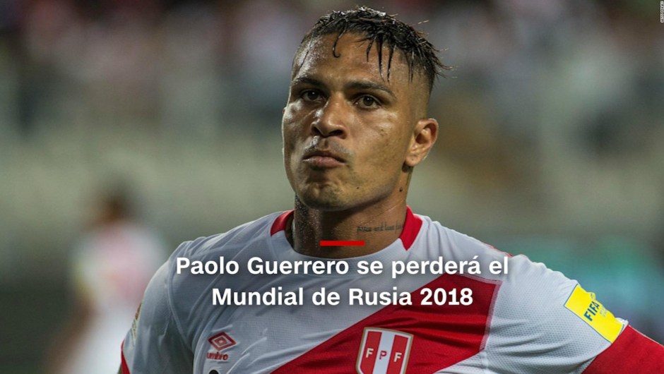 #MinutoCNN: Paolo Guerrero se perderá el Mundial de Rusia 2018