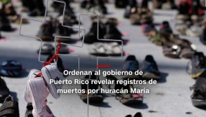 #MinutoCNN: Puerto Rico debe revelar registros de muertos por María