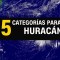 Te explicamos una a una las cinco categorías de huracán
