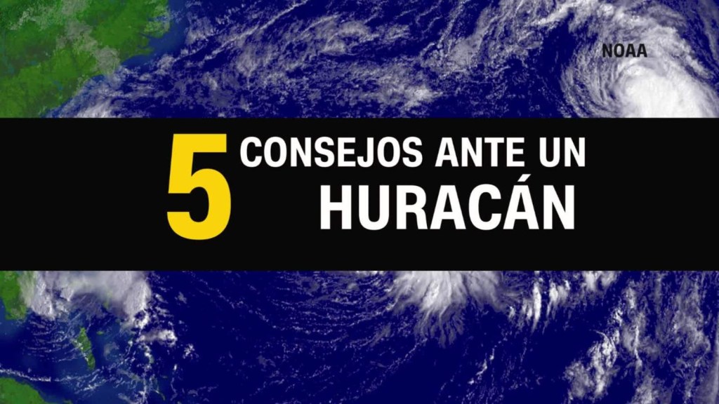 5 consejos para prepararse ante la llegada de un huracán